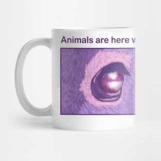 Animals are here with us Mug